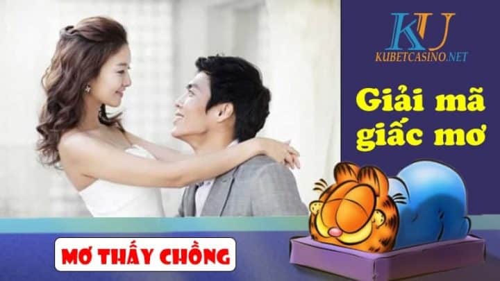 Mơ thấy chồng đánh con gì? Giải mã ý nghĩa giấc mơ thấy chồng.